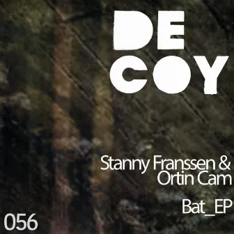 Bat EP by Ortin Cam