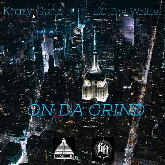 On Da Grind by Krazy Gunz