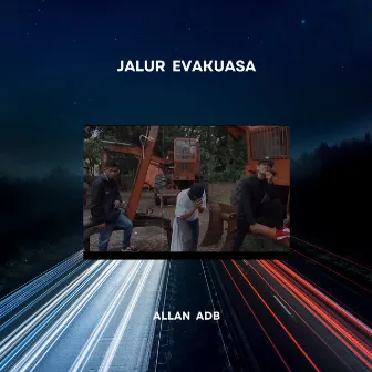 Jalur Evakuasa by allan adb