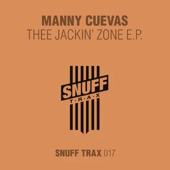 Thee Jackin' Zone EP by Manny Cuevas