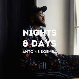 Nights & Days by Antoine Loemba