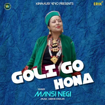 Goli Go Hona by Mansi Negi