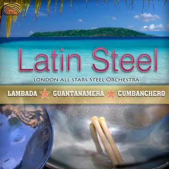 Latin Steels by London All Stars Steel Orchestra