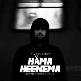 Häma Heenema (D Mass Remix) by D Mass