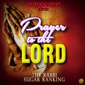 Prayer to the Lord by Sugar Ranking