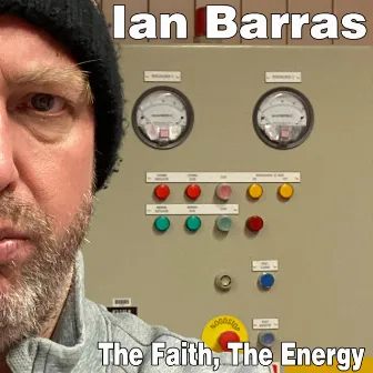 The Faith, the Energy by Ian Barras