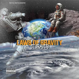 Laws Of Gravity by OT Gravity