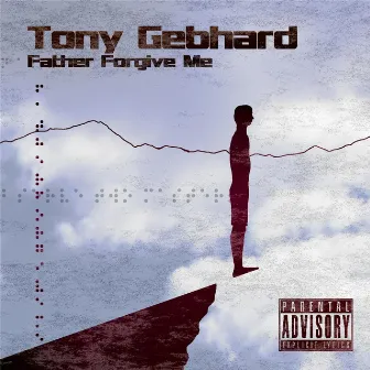 Father Forgive Me by Tony Gebhard