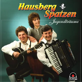 Jugendträume by Hausberg Spatzen