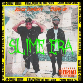 SLIME ERA by Block Zoheavy