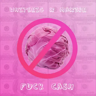 Fuck Cash by maxzon