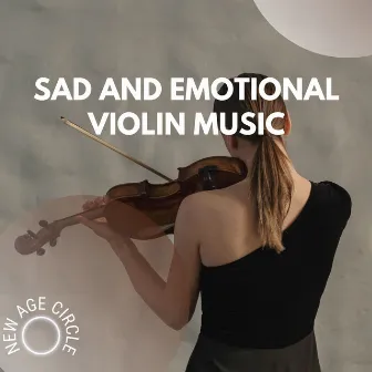 Sad and Emotional Violin Music, Rain Sounds by New Age Circle