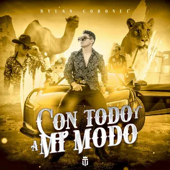 Con Todo Y A Mi Modo by Dylan Coronel