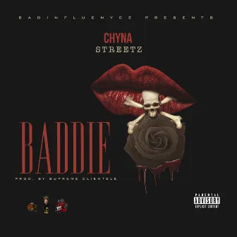 Baddie by Chyna Streetz