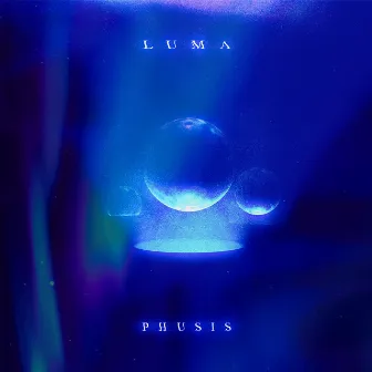 Luma by Phusis