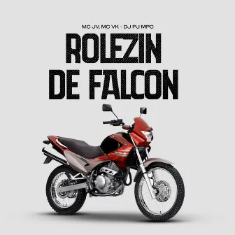 Rolezin de Falcon by Mc Vk