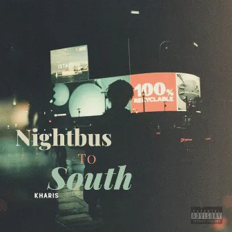 Nightbus to South by Kharis