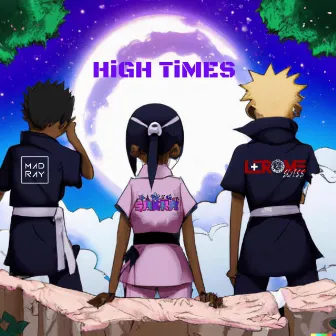 High Times by LeRome Swiss