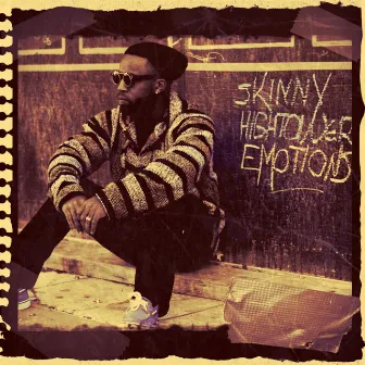 Emotions by Skinny Hightower