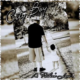 A Father's Love by City Boy