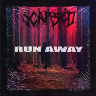 run away by scarsed