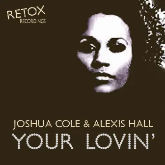 Your Lovin' by Joshua Cole