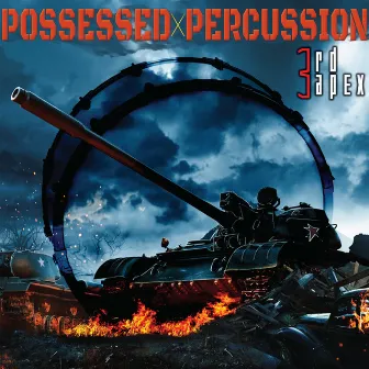 Possessed Percussion by 3rd Apex