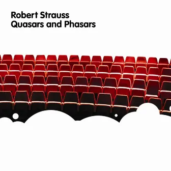 Quasars and Phasars by Robert Strauss