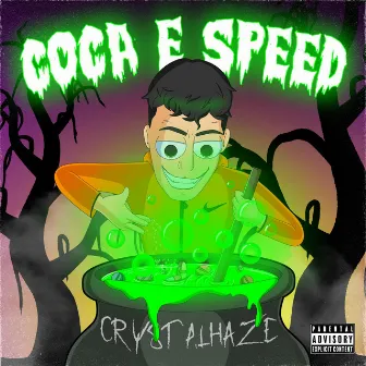 COCA E SPEED by Crystal Haze