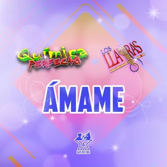 Ámame by Los Llayras