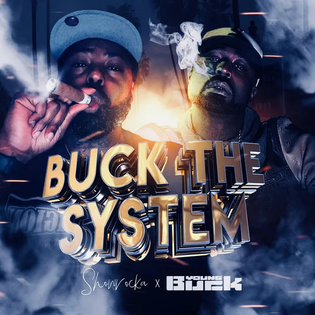 Buck the System