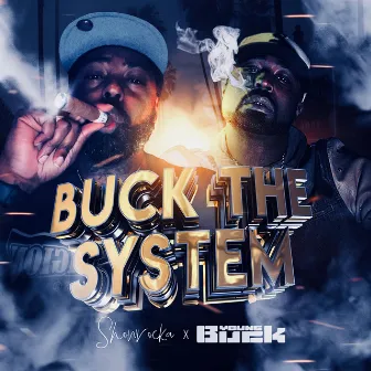 Buck the System by Showrocka