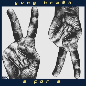 2 FOR 2 by Yung Kra$h