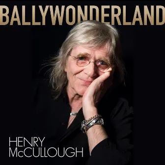 Ballywonderland by Henry McCullough