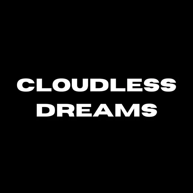 Cloudless Dreams