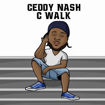 C-Walk by Ceddy Nash