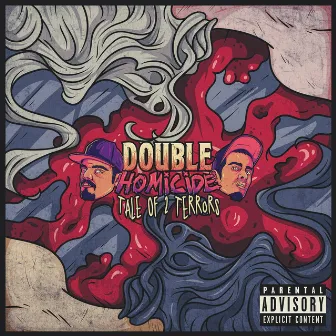 Tale Of 2 Terrors by Double Homicide