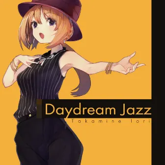 Daydream Jazz by 高峰伊織