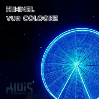 Himmel vun Cologne by ALUIS