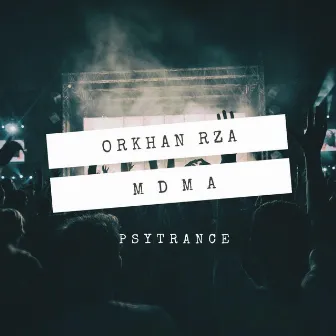 Mdma by Orkhan Rza