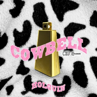 Cowbell by Holguin