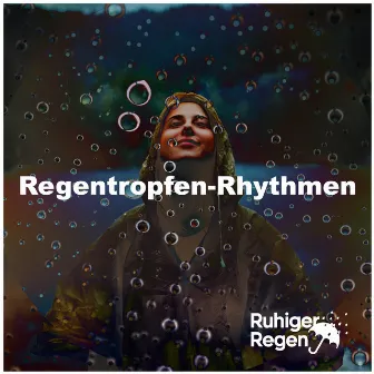 Regentropfen-Rhythmen by Ruhiger Regen