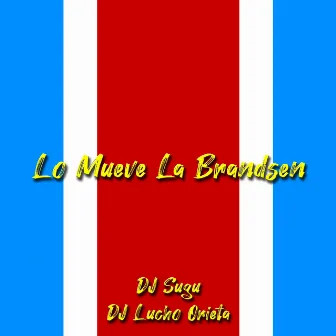 Lo Mueve La Brandsen by Mudo Mix