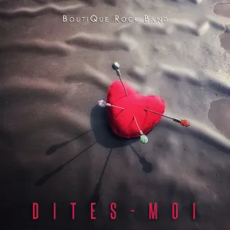 Dites-Moi by BoutiQue Rock Band