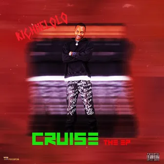 CRUISE the ep by RICHIIELOLO