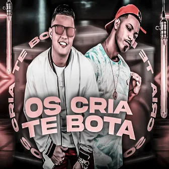 Os Cria Te Bota by Mc R6