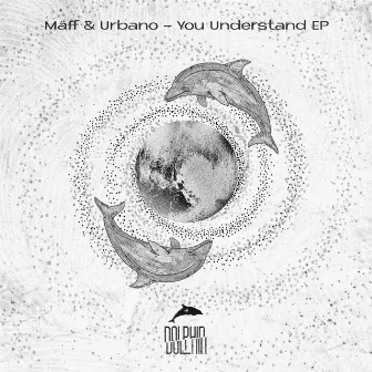 You Understand by MAFF (BR)