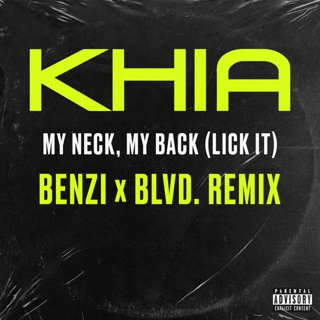 My Neck, My Back (Lick It) - BENZI & BLVD. Remix