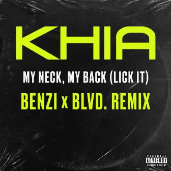 My Neck, My Back (Lick It) (BENZI & BLVD. Remix) by Benzi