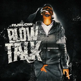 Blow Talk by Rublow